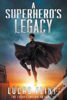 A Superhero'S Legacy