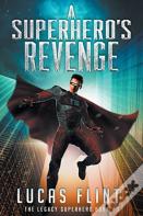 A Superhero'S Revenge