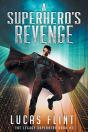 A Superhero'S Revenge - Preview