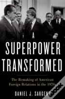 A Superpower Transformed