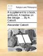 A Supplement To A Book, Entituled, A Tre - Preview
