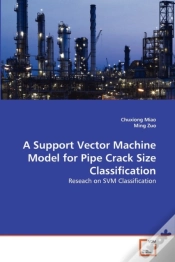 Capa do artigo A Support Vector Machine Model For Pipe Crack Size Classification
