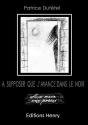 À Supposer Que J'Avance Dans Le Noir - Preview