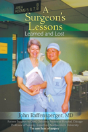 A Surgeon'S Lessons, Learned And Lost - Preview
