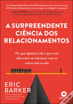 Capa do artigo A Surpreendente Ciência Dos Relacionamentos