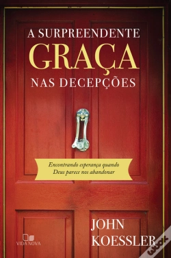 Capa do artigo A Surpreendente Graça Nas Decepções