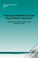 A Survey Of Methods For Safe Human-Robot Interaction