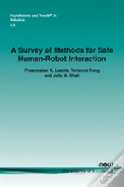 Capa do artigo A Survey Of Methods For Safe Human-Robot Interaction