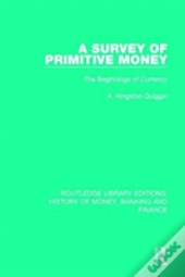 A Survey Of Primitive Money