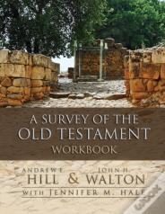 A Survey Of The Old Testament Workbook