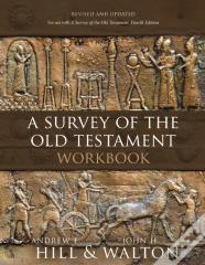 A Survey Of The Old Testament Workbook