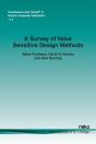 A Survey Of Value Sensitive Design Methods - Preview