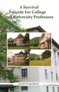 A Survival Guide For College And University Professors