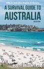 A Survival Guide To Australia And Austra - Preview