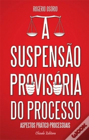 Capa do artigo A Suspensão Provisória do Processo