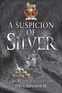 A Suspicion Of Silver - Preview