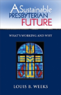A Sustainable Presbyterian Future - Preview