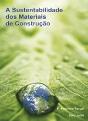 A Sustentabilidade dos Materiais de Construção - Preview