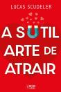 A Sutil Arte De Atrair - Preview