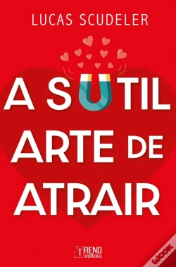 Capa do artigo A Sutil Arte De Atrair