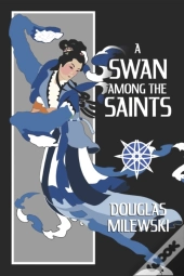 A Swan Among The Saints