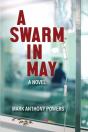 A Swarm In May - Preview