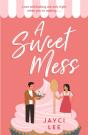 A Sweet Mess - Preview
