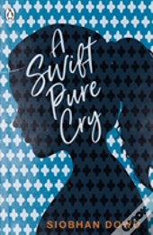A Swift Pure Cry