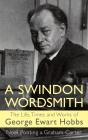 A Swindon Wordsmith: The Life, Times And - Preview
