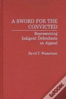 A Sword For The Convicted