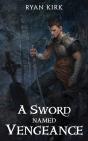 A Sword Named Vengeance - Preview