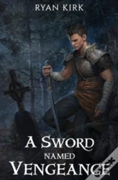A Sword Named Vengeance