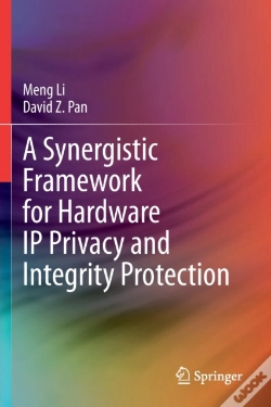 Capa do artigo A Synergistic Framework For Hardware Ip Privacy And Integrity Protection