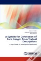 A System For Generation Of Face Images From Textual Descriptions