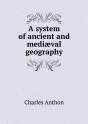 A System Of Ancient And Mediaeval Geography - Preview