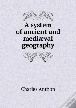 Capa do artigo A System Of Ancient And Mediaeval Geography
