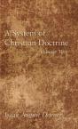 A System Of Christian Doctrine, Volume 2 - Preview