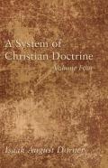 A System Of Christian Doctrine, Volume 4