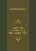 A System Of Estmating For Foundry Work