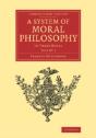 A System Of Moral Philosophy - Preview