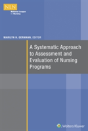 A Systematic Approach To Assessment And Evaluation Of Nursing Programs - Preview