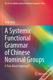 A Systemic Functional Grammar Of Chinese Nominal Groups