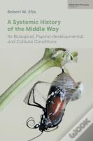 A Systemic History Of The Middle Way