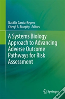 Capa do artigo A Systems Biology Approach To Advancing Adverse Outcome Pathways For Risk Assessment