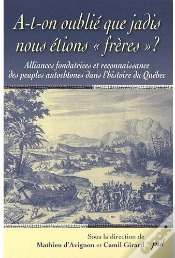 Capa do artigo A-T-On Oublié Que Jadis Nous Étions «Frères» ? Alliances Fondatrices Et Reconnaissance Des Peuples Autochtones Dans L