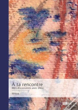 Capa do artigo À Ta Rencontre : Mes Discussions Avec Dieu