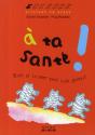 À Ta Santé ! Bien Se Soigner Pour Bien Grandir - Preview