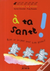 Capa do artigo À Ta Santé ! Bien Se Soigner Pour Bien Grandir