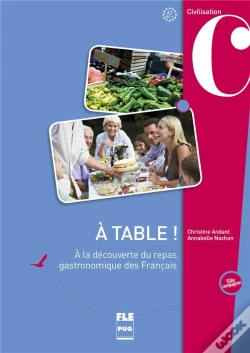 Capa do artigo A Table !A La Decouverte Du Repas Gastronomique Des Francais