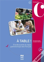 A Table !A La Decouverte Du Repas Gastronomique Des Francais